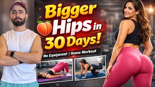 Bigger Hips in 30 Days | Hip Size Increase Workout (No Equipment) | Ahmad Ishaq