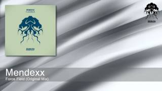 Mendexx - Force Field - Original Mix (Bonzai Progressive)