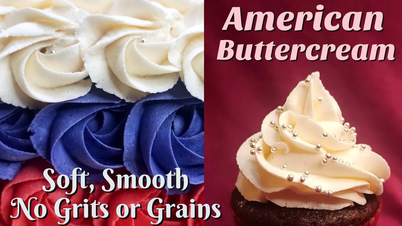 American Buttercream Best ever American Buttercream Buttercream best