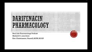 Darifenacin Pharmacology Podcast