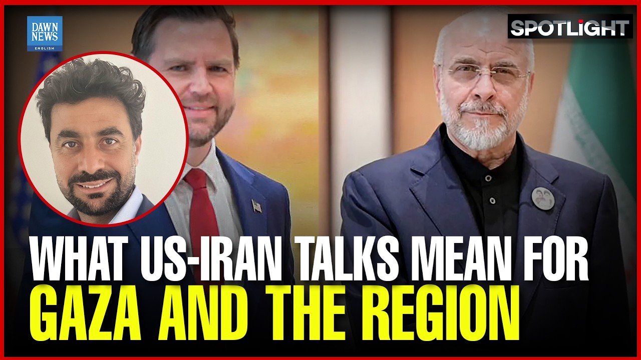 What US-Iran Talks Mean for Gaza and the Region | Dawn News English
