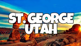 Best Things To Do in St George, Utah