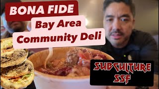 Authentic Bay Area Community Deli: Subculture SSF - If You Know, You Know
