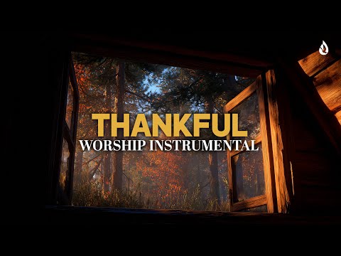 Thankful - 1 Hour Soaking Instrumental