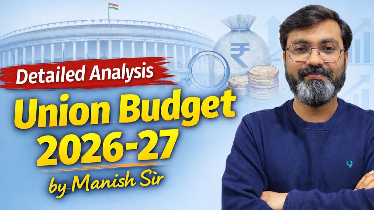 Union Budget 2026-27 | Budget 2026-27 Key Highlights | Budget Highlight for RBI Grade B | Manish Sir