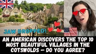 An American Discovers the Top 10 Most Beautiful Villages in the Cotswolds — Do YOU Agree?