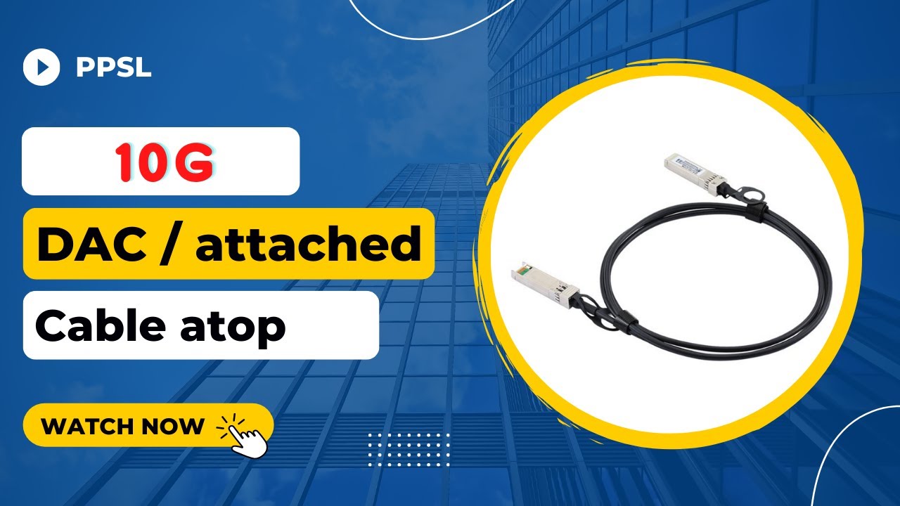 10G SFP+ to SFP+ DAC Direct Attach Copper Cable   atop