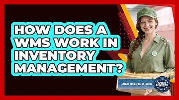 How Does a WMS Work in Inventory Management?