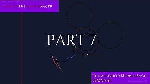 The Algodoo Marble Race - Season 2 - Part 7