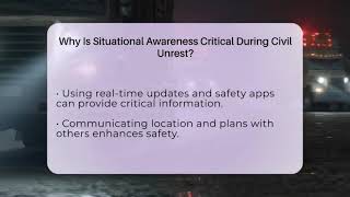 Why Is Situational Awareness Critical During Civil Unrest? - Your Emergency Planner