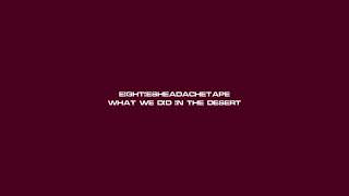 Eightiesheadachetape - What We Did In The Desert @Sheosdrumandbass