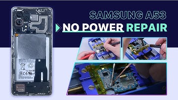 How to Fix Samsung A53 Won