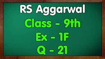 Class - 9 RS Aggarwal Ex - 1F 21 Number Systems Green Board Mkr