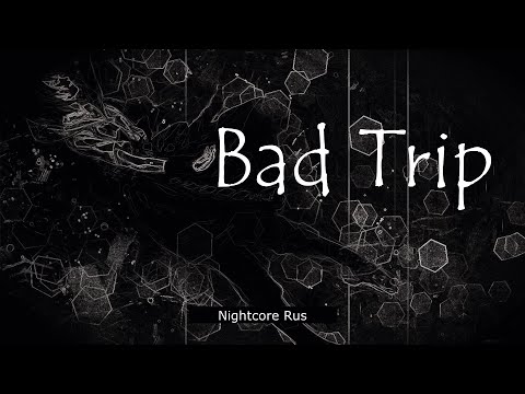Nightcore - Asper X - Bad Trip