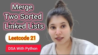 Merge Two Sorted Linked Lists | LeetCode 21 | Best Recursive Explanation (Linked List Series)