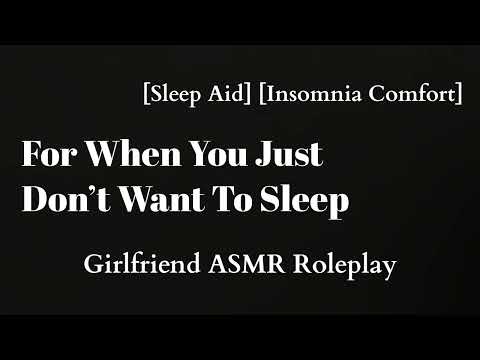 Don't Want To Try To Sleep [F4A] [Cuddles] [Cute] [Insomnia Comfort] [Girlfriend ASMR Roleplay]