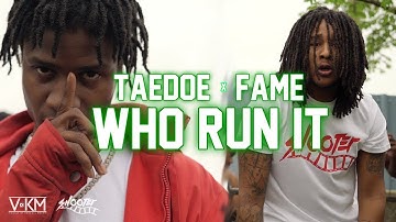 (DrizzyGangMBK) Taedoe x Fame "Who Run It" Remix | Presented by Kendall Mathis