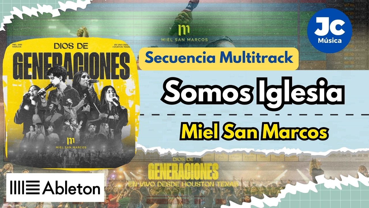 Somos Iglesia | Secuencia Multitrack | Miel San Marcos