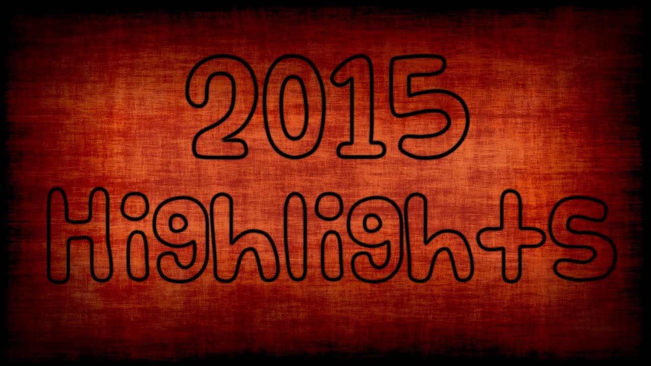Highlights of 2015