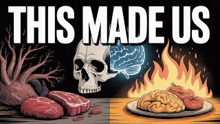 How Cooked Food Changed the Human Brain Forever