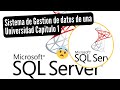 SQL Server Sistema Universidad Capitulo 1