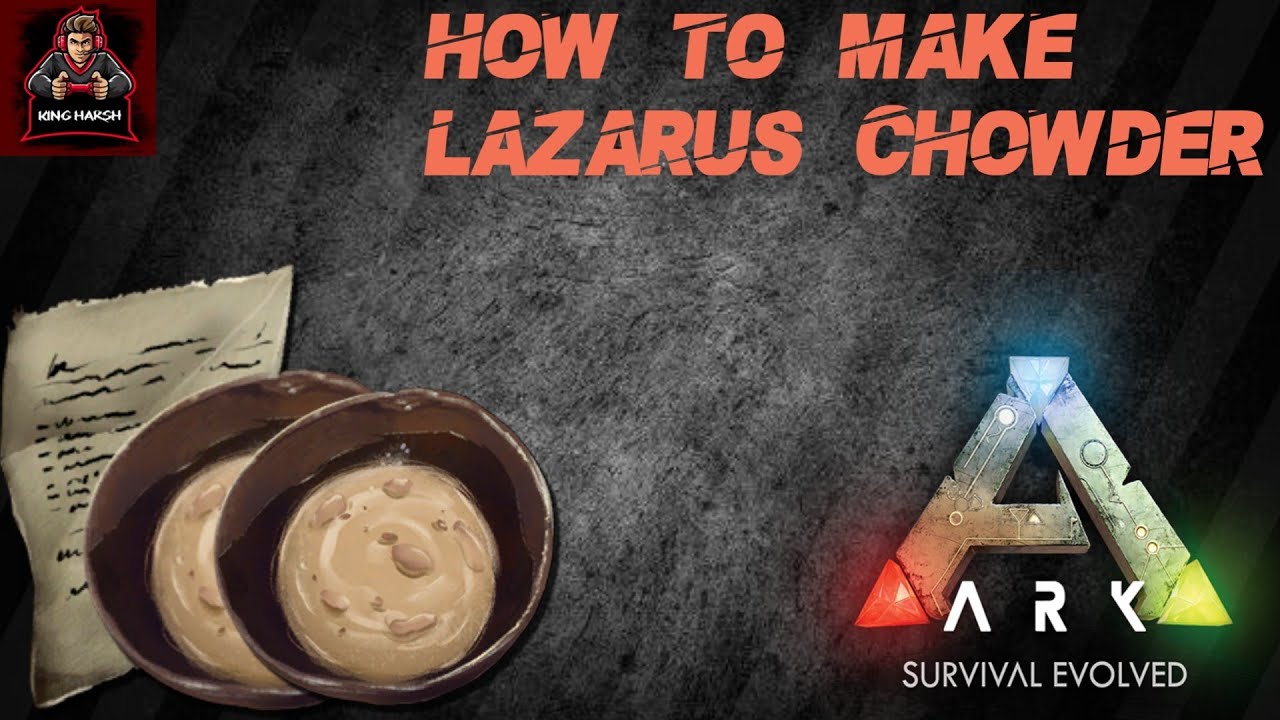 How To Make Lazarus Chowder Guide Ark Survival Evolved Tips and Tricks Ep 6 YouTube