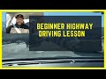 Beginner Highway Driving Lesson