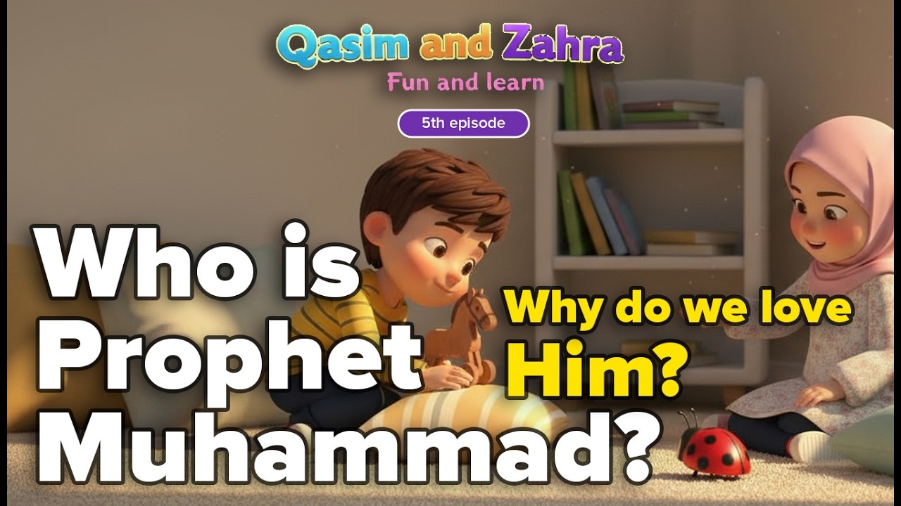 Who Is Prophet Muhammad? Why Do We Love the Prophet? #muslimkids  #islamiccartoon #prophetmuhammad