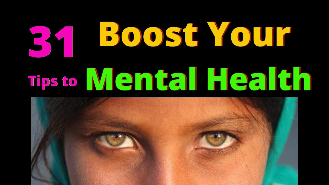 31 Tips To Boost Your Mental Health - YouTube