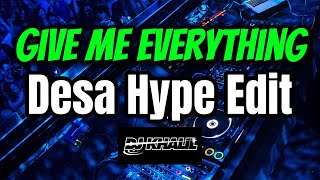 Give me everything (DjKhalil) (Desa Hype Edit)133Bpm