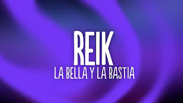 Reik, Morat - La Bella y la Bestia (Letra/Lyrics)