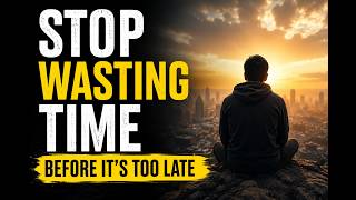 Stop wasting your time!