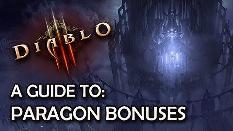 Diablo 3 2.0.1: A Guide to Selecting the Correct Paragon Point Bonuses