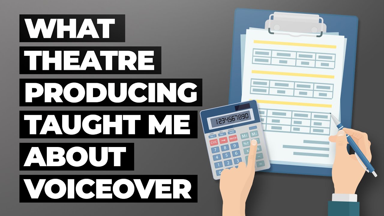 Theatre Producing Lessons for Voiceover