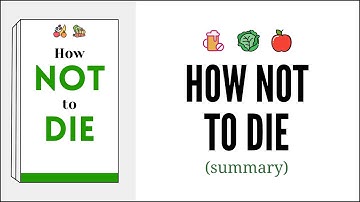How Not to Die (Book Summary) | Stay Healthy