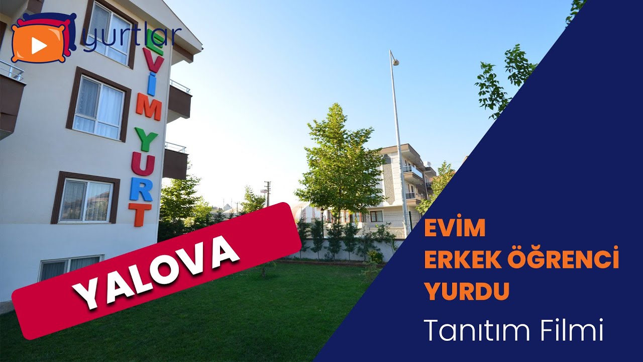 yalova evim erkek ogrenci yurdu youtube
