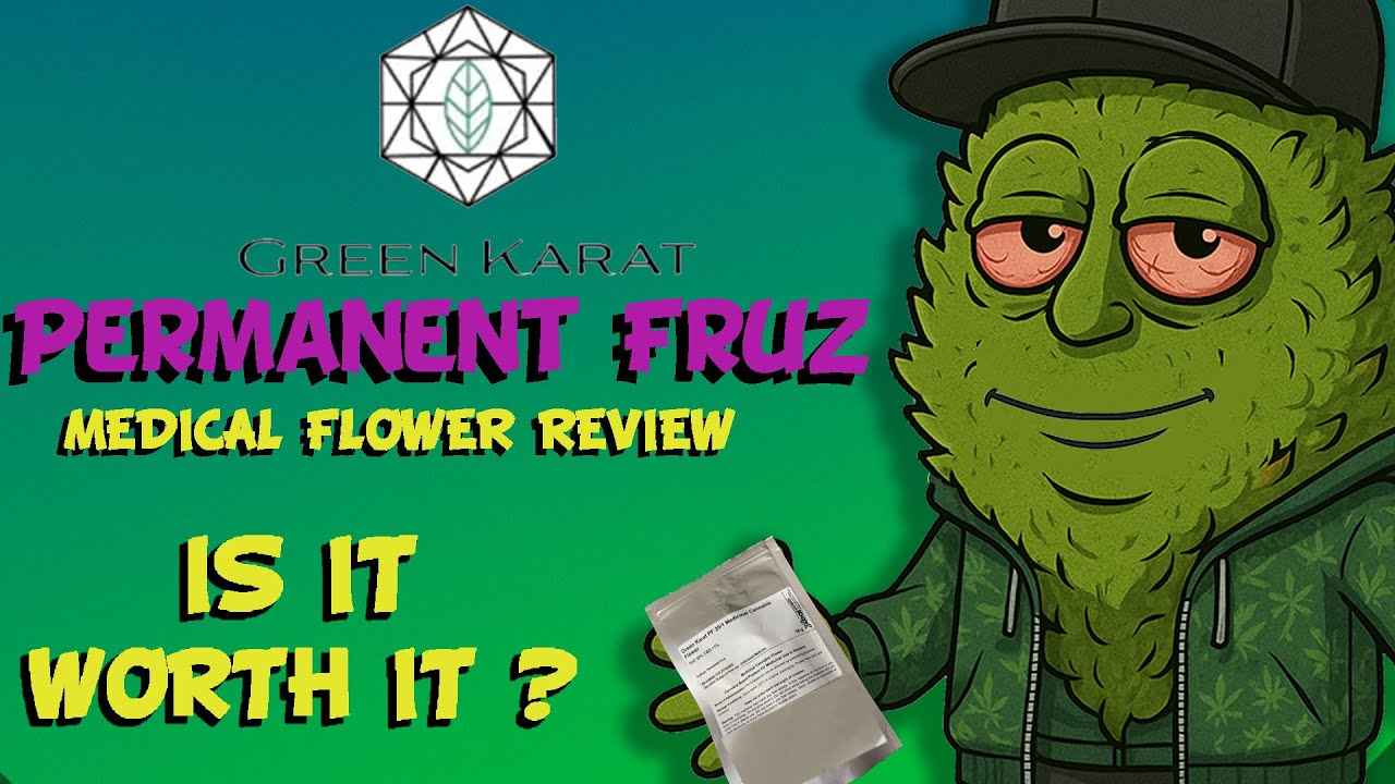 Green Karat | Permanent Fruz Medical Cannabis review 
