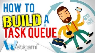 How to Build a Task Queue