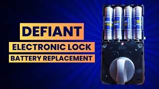 Defiant Electronic Lock Battery Replacement