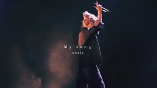 【Live lyric video】My song- Soala