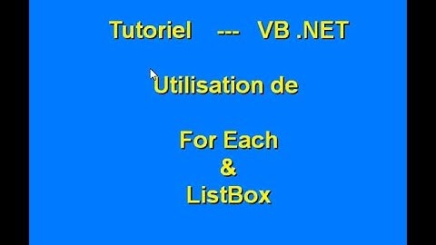 Tutoriel - Utilisation de ListBox et de For Each en VB.net