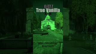 True Vanilla | 100% Official Setting Community Server #dayz #dayzstandalone #dayzxbox