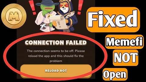 Memefi Coin Connection Failed Problem Solution | memefi coin the connection seems to be off fixed