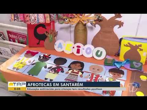 Educação antirracista: Afrotecas Em Santarém.