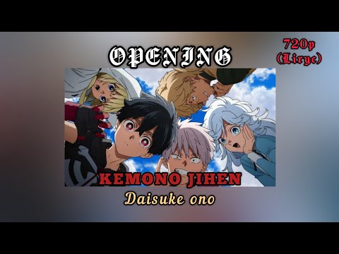 LIRIK LAGU OP ANIME KEREN | KEMONO JIHEN | 720P