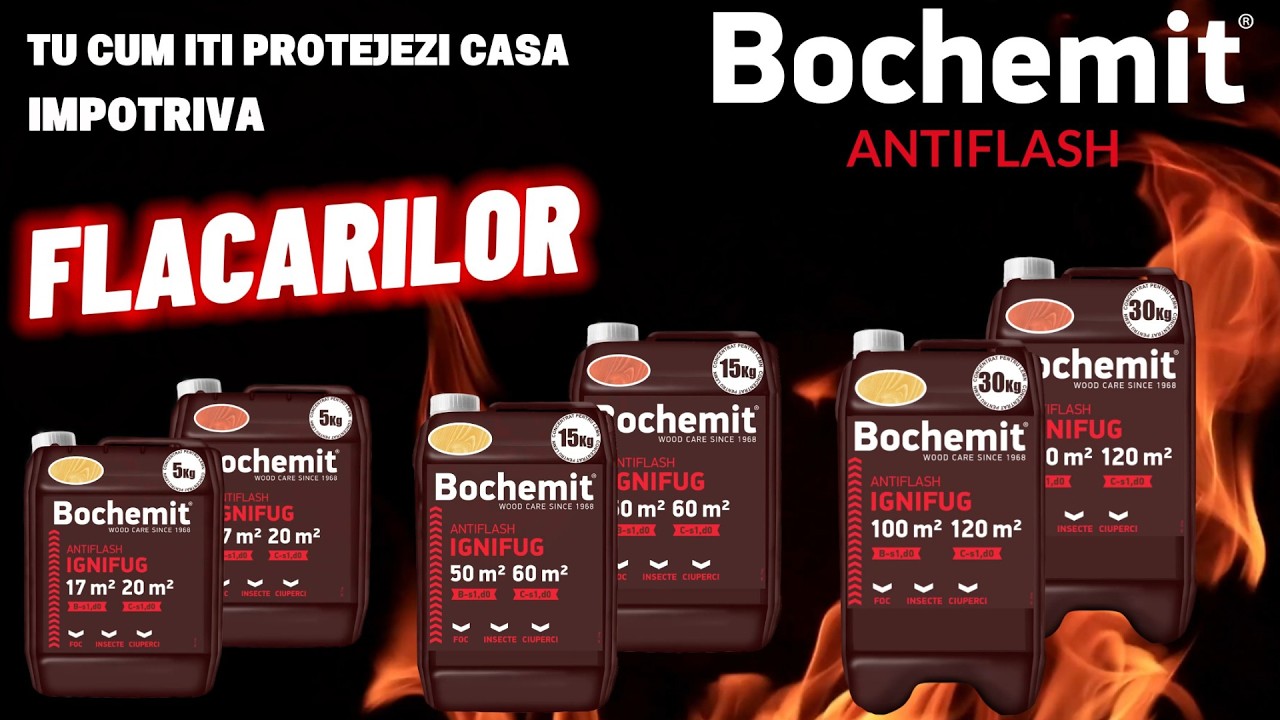 Solutie ignifugare Bochemit Antiflash - Tu cum iti protejezi casa impotriva flacarilor