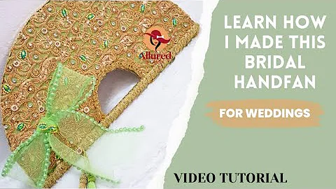 Learn how I made this Beautiful Bridal Hand Fan