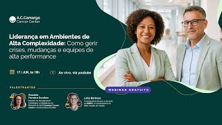 WEBINAR GRATUITO | Liderança em Ambientes de Alta Complexidade