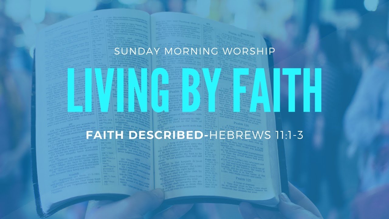 Living By FaithFaith Described YouTube