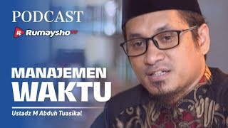 PODCAST : Kiat Manajemen Waktu - Ustadz M Abduh Tuasikal